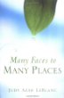 Many Faces to Many Places by Judy Azar LeBlanc